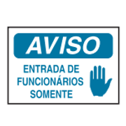 Placa Sinal Pvc Vn Aviso Entrada De Funcionarios Somente 250X180Mm C0143B Brady