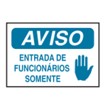 Placa Sinal Pvc Vn Aviso Entrada De Funcionarios Somente 250X180Mm C0143B Brady