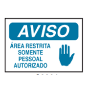 Placa Sinal Al Vn Aviso Area Restrita Somente Pessoal Autorizado 250X180Mm C0981C Brady