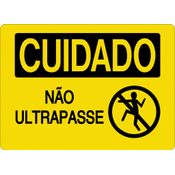 Placa Sinal Pla Cuidado Nao Ultrapasse 250X180Mm C1138B Brady